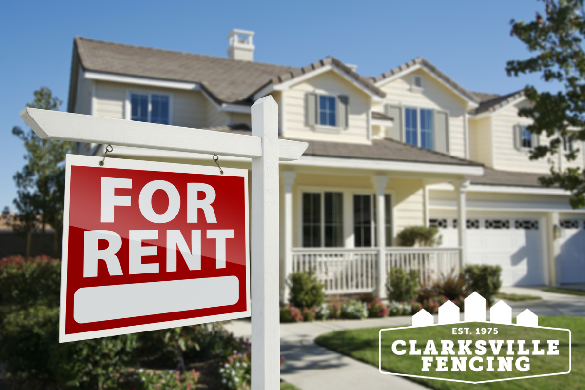Adding Value to Rental Properties Clarksville Fencing